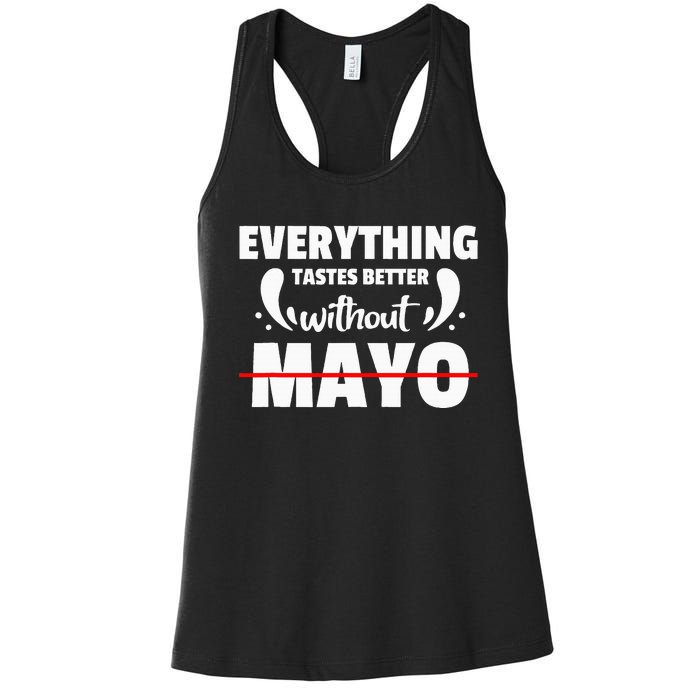 Mayo Hater I Hate Mayonnaise Women's Racerback Tank