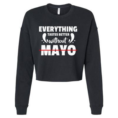 Mayo Hater I Hate Mayonnaise Cropped Pullover Crew