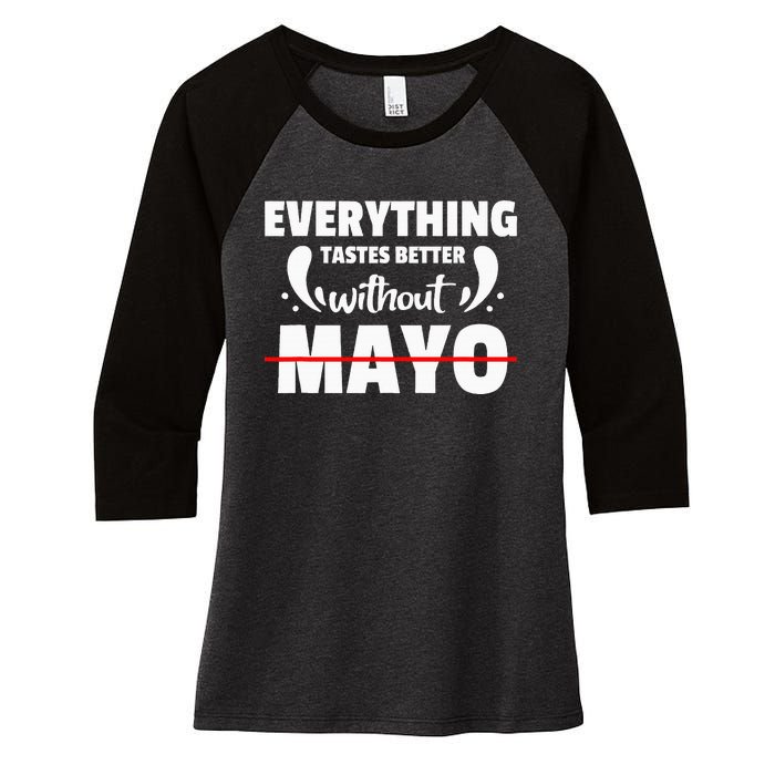 Mayo Hater I Hate Mayonnaise Women's Tri-Blend 3/4-Sleeve Raglan Shirt