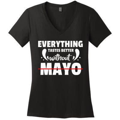 Mayo Hater I Hate Mayonnaise Women's V-Neck T-Shirt