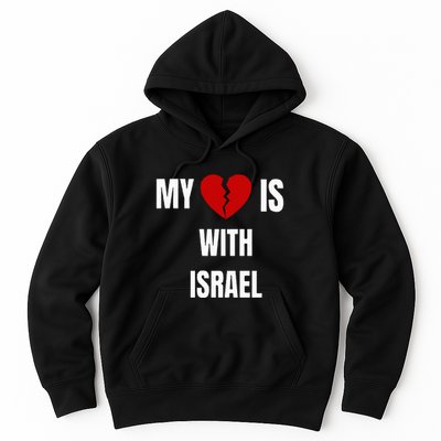My Heart is With Israel I Stand With Israel Hoodie