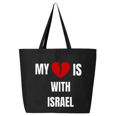 My Heart is With Israel I Stand With Israel 25L Jumbo Tote