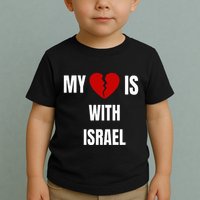 My Heart is With Israel I Stand With Israel Toddler T-Shirt