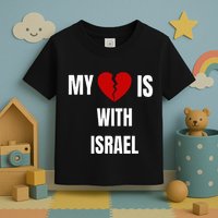 My Heart is With Israel I Stand With Israel Toddler T-Shirt