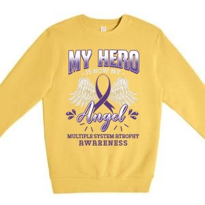 My Hero Is Now My Angel Multiple System Atrophy Advocate Great Gift Premium Crewneck Sweatshirt