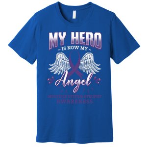 My Hero Is Now My Angel Multiple System Atrophy Advocate Great Gift Premium T-Shirt