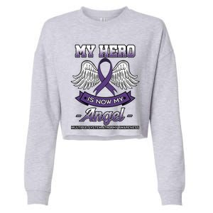 My Hero Is Now My Angel Multiple System Atrophy Disorder Gift Cropped Pullover Crew