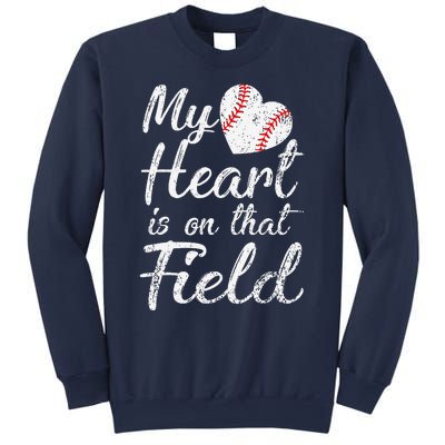 My Heart Is On That Field Baseball Softball Mom Gifts Sweatshirt