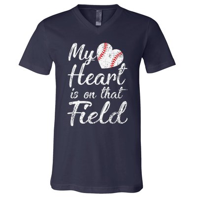 My Heart Is On That Field Baseball Softball Mom Gifts V-Neck T-Shirt