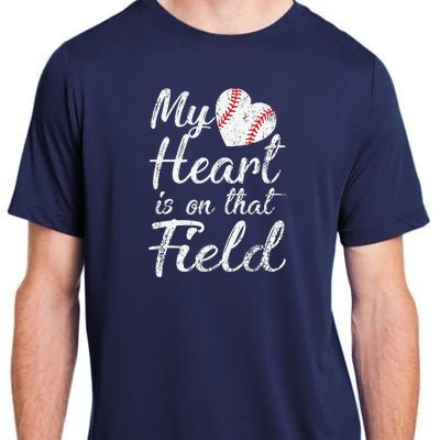 My Heart Is On That Field Baseball Softball Mom Gifts Adult ChromaSoft Performance T-Shirt