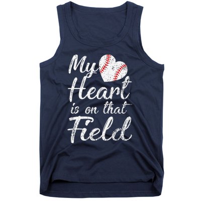 My Heart Is On That Field Baseball Softball Mom Gifts Tank Top