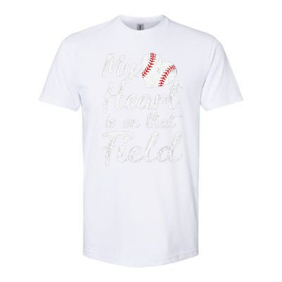 My Heart Is On That Field Baseball Softball Mom Gifts Softstyle CVC T-Shirt