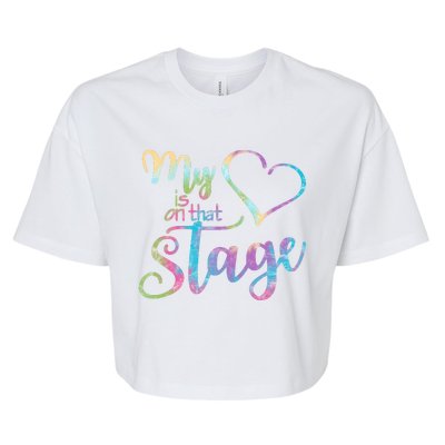 My Heart Is On That Stage For Dance Mom Bella+Canvas Jersey Crop Tee