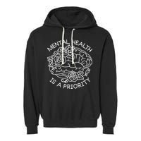 Mental Health Is A Priority Garment-Dyed Fleece Hoodie