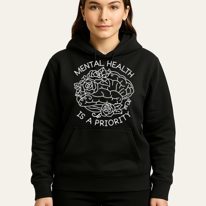 Mental Health Is A Priority Hoodie