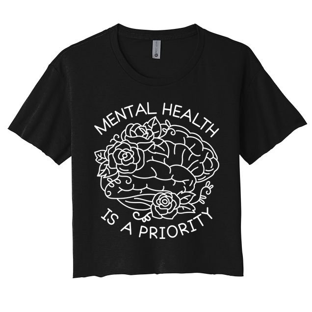 Mental Health Is A Priority Crop Top
