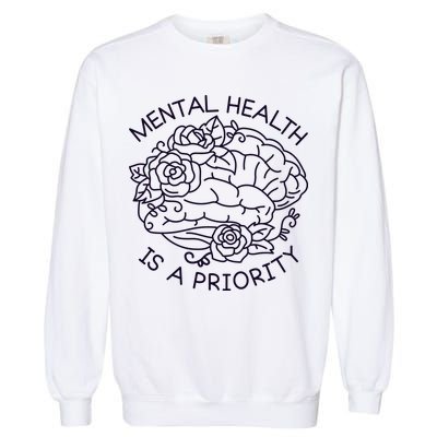Mental Health Is A Priority Garment-Dyed Sweatshirt