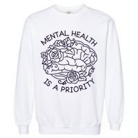 Mental Health Is A Priority Garment-Dyed Sweatshirt