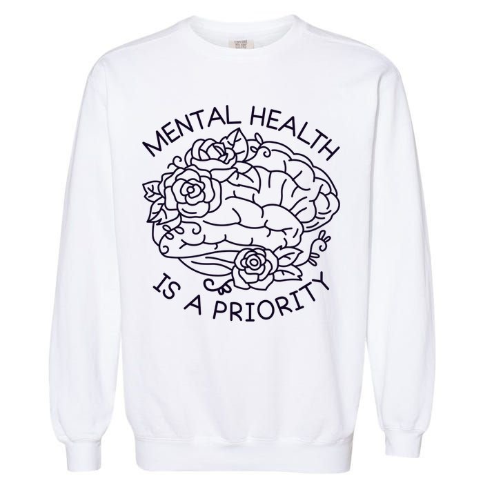 Mental Health Is A Priority Garment-Dyed Sweatshirt
