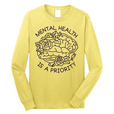 Mental Health Is A Priority Long Sleeve Shirt