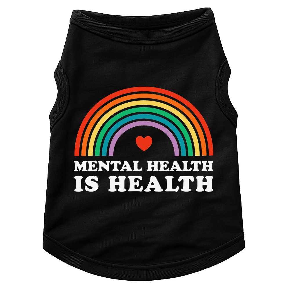 Mental Health Is Health Awareness Psychology Counseling Doggie Tank