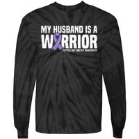 My Husband Is A Warrior Testicular Cancer Awareness Tie-Dye Long Sleeve Shirt