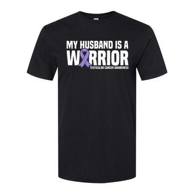 My Husband Is A Warrior Testicular Cancer Awareness Softstyle CVC T-Shirt