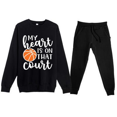 My Heart Is On That Court Mom Basketball Cute Funny Meaningful Gift Premium Crewneck Sweatsuit Set