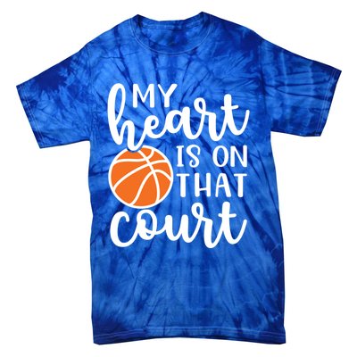 My Heart Is On That Court Mom Basketball Cute Funny Meaningful Gift Tie-Dye T-Shirt