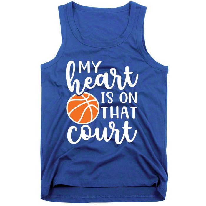 My Heart Is On That Court Mom Basketball Cute Funny Meaningful Gift Tank Top