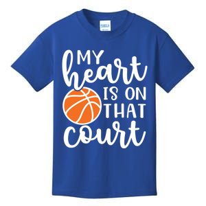 My Heart Is On That Court Mom Basketball Cute Funny Meaningful Gift Kids T-Shirt