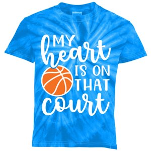 My Heart Is On That Court Mom Basketball Cute Funny Meaningful Gift Kids Tie-Dye T-Shirt