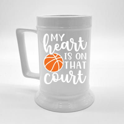 My Heart Is On That Court Mom Basketball Cute Funny Meaningful Gift Beer Stein