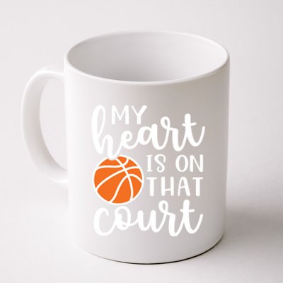 My Heart Is On That Court Mom Basketball Cute Funny Meaningful Gift Coffee Mug