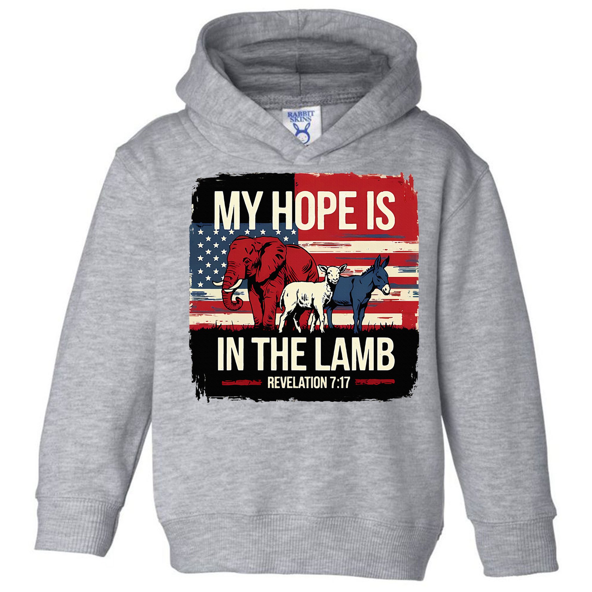 My Hope Is In The Lamb Jesus 2024 Election Toddler Hoodie