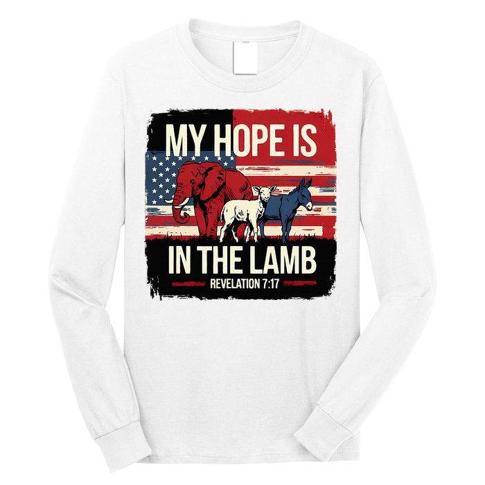 My Hope Is In The Lamb Jesus 2024 Election Long Sleeve Shirt