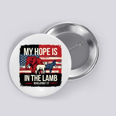 My Hope Is In The Lamb Jesus 2024 Election Button
