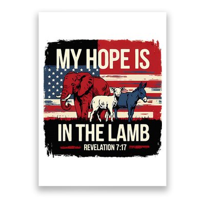 My Hope Is In The Lamb Jesus 2024 Election Poster