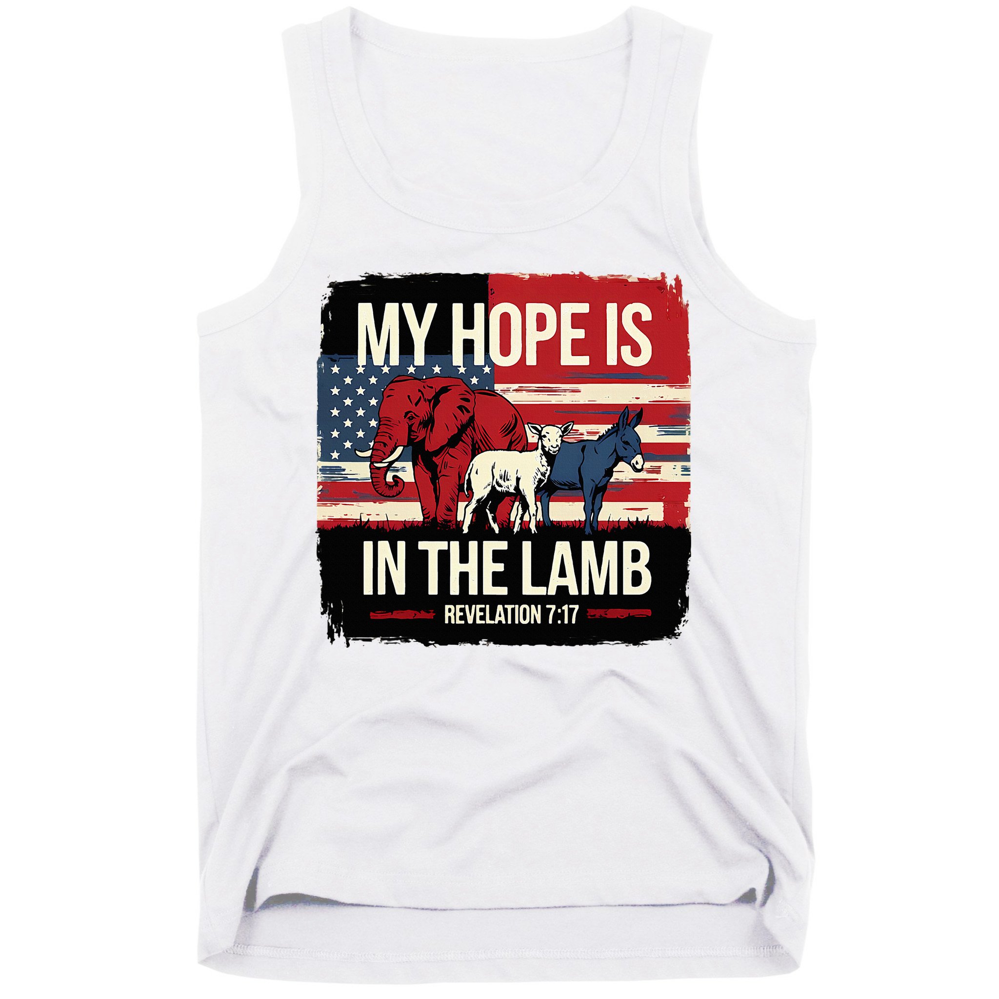 My Hope Is In The Lamb Jesus 2024 Election Tank Top