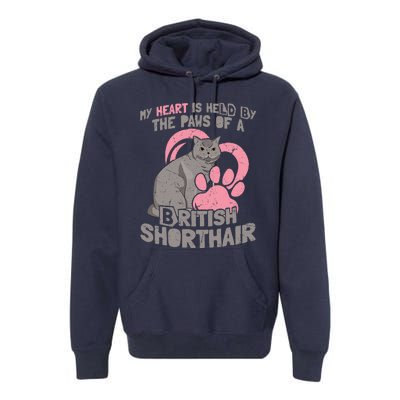 My Heart Is Held By The Paws Of A British Shorthair Cats Premium Hoodie