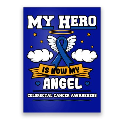 My Hero Is Now My Angel Colorectal Cancer Crc Awareness Gift Poster