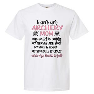 My Heart Is Full Archery Mom Of An Archer Mama Gift Garment-Dyed Heavyweight T-Shirt