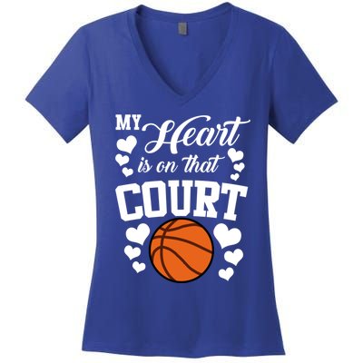 My Heart Is On That Court Basketball Mom Dad Husband Great Gift Women's V-Neck T-Shirt