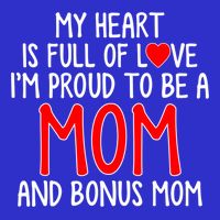 My Heart Is Full Of Love Im Proud To Be A Mom Gift 16 in Basic Backpack