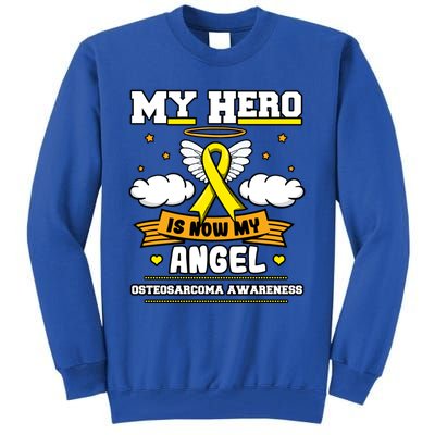 My Hero Is Now My Angel Osteosarcoma Awareness Os Advocate Gift Tall Sweatshirt