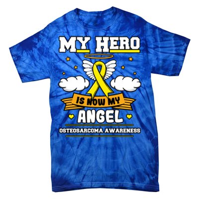 My Hero Is Now My Angel Osteosarcoma Awareness Os Advocate Gift Tie-Dye T-Shirt