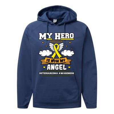 My Hero Is Now My Angel Osteosarcoma Awareness Os Advocate Gift Performance Fleece Hoodie