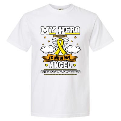 My Hero Is Now My Angel Osteosarcoma Awareness Os Advocate Gift Garment-Dyed Heavyweight T-Shirt