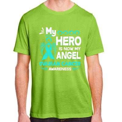 My Hero Is Now My Angel Ovarian Cancer Awareness Gift Funny Gift Adult ChromaSoft Performance T-Shirt