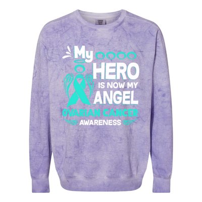 My Hero Is Now My Angel Ovarian Cancer Awareness Gift Funny Gift Colorblast Crewneck Sweatshirt